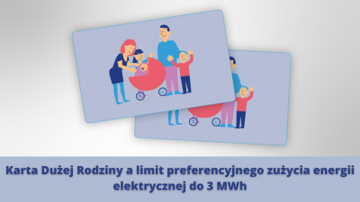 Karta Dużej Rodziny a limit preferencyjnego zużycia energii elektrycznej do 3 MWh